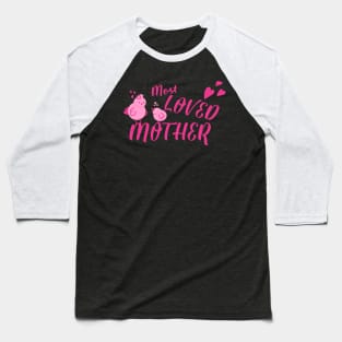 Mother's Day Tee - 'Most Loved Mother' Casual & Comfy T-Shirt - Perfect Gift for Mom on Mother's Day Baseball T-Shirt